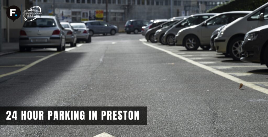 24 hour parking preston fishergate car park